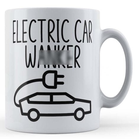 Humorous Mug for EV Enthusiasts, Electric Car Fanatic – Naughty Gift Mug for laughs!