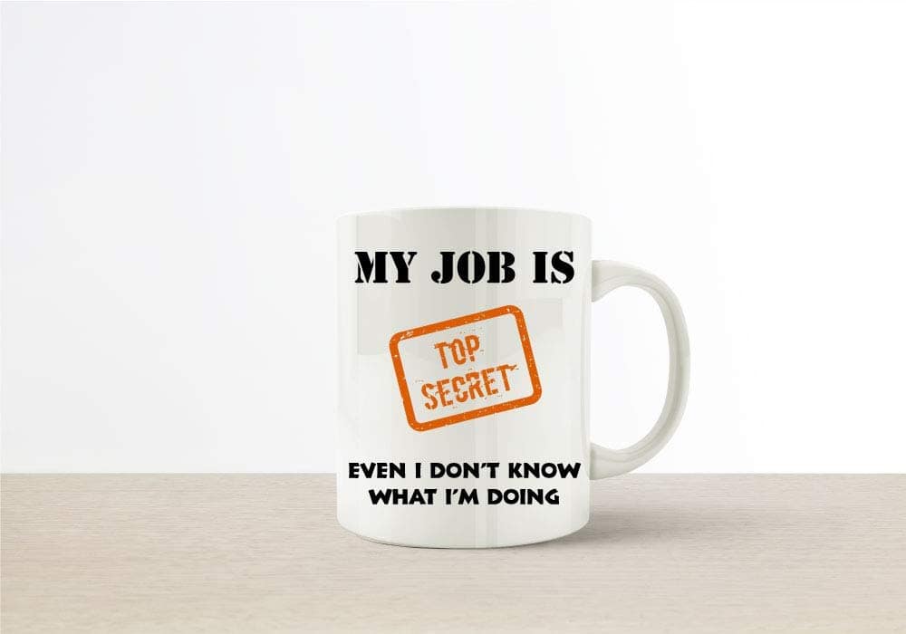 Funny Mug Office Mugs Secret Santa Gift Rude Novelty My Job is Top Secret