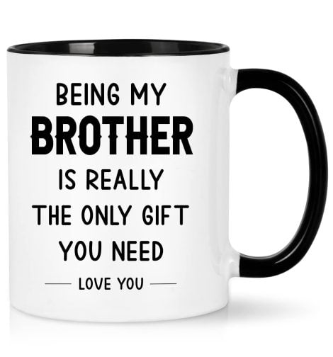 Funny Brother Birthday Coffee Mug – The Perfect Gift for Your Brother, 11oz Mug, Hilarious & Heartfelt.