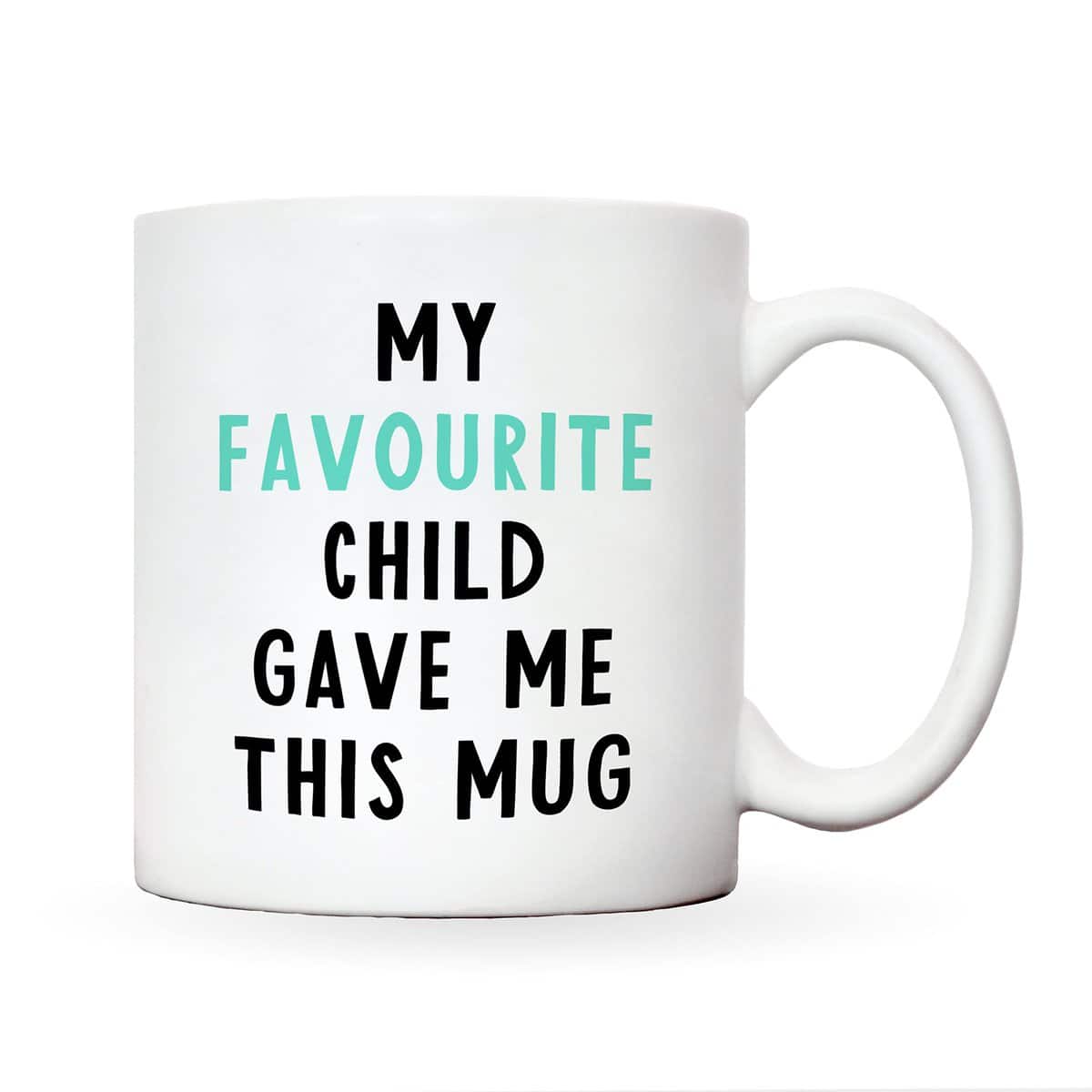 Fathers Day Mothers Day Gift - Favourite Child Mug | dad Gifts | Mum Gifts | Gifts for Mum | dad Birthday Gifts | Gifts for dad | Mum Mug