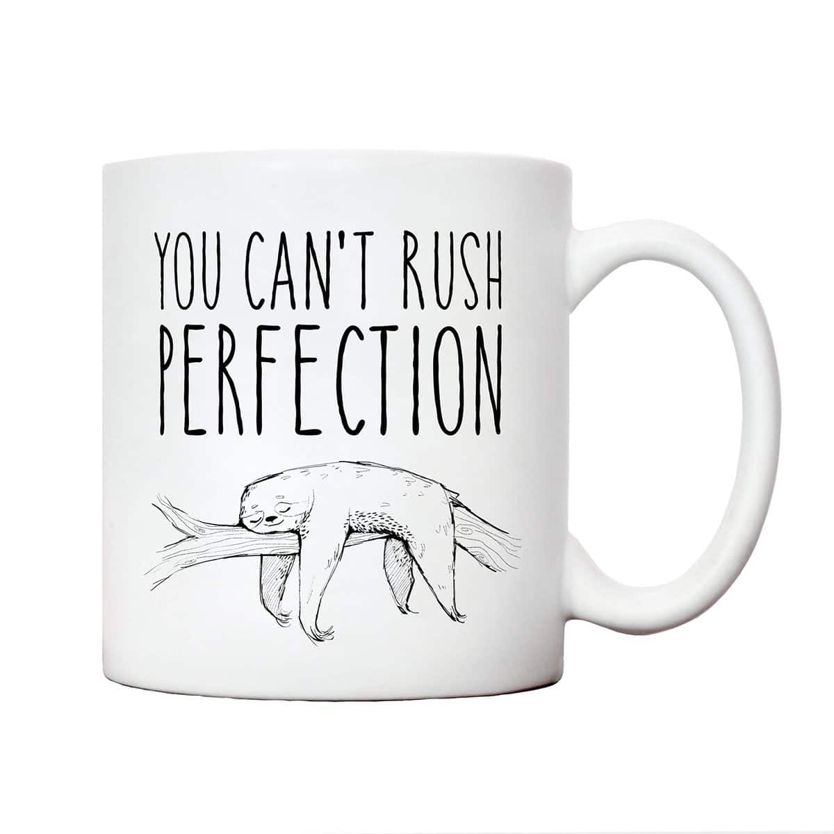 Novelty Mugs | Sloth Mug ‘ You can’t Rush Perfection’ | for Men him her Women | Funny Mugs Work Colleague Friend Joke Secret Santa Gift