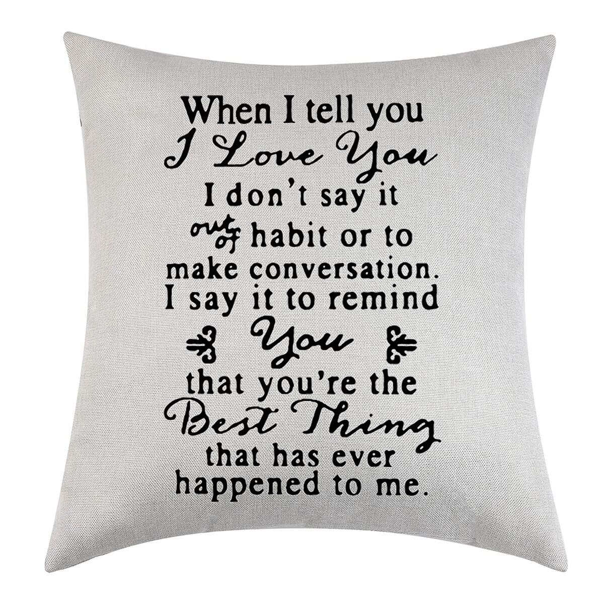 Wife Gift Cushion Pillow Cover I Love You Gift For Her Women Valentine's Day Gift Anniversary Birthday Gifts For Wife From Husband Couple Throw Pillow Case 18"x 18" (When I tell you)